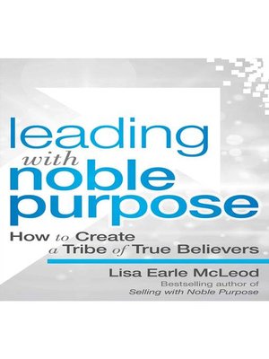 cover image of Leading with Noble Purpose
